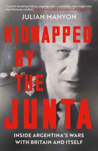 Julian Manyon — Kidnapped by the Junta