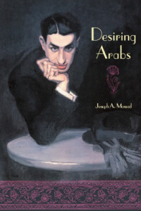 Massad, Joseph Andoni — Desiring Arabs