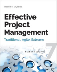 Robert K. Wysocki — Effective Project Management.