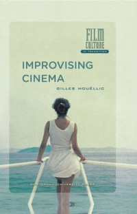 Gilles Mouëllic — Improvising Cinema