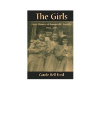 Ford, Carole Bell — The girls : Jewish women of Brownsville, Brooklyn, 1940-1995