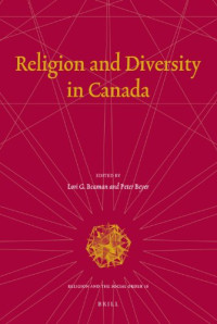 Lori G. Beaman, Peter Beyer — Religion and Diversity in Canada (Religion and the Social Order)