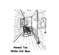 Naomi Glock (Translator) — Anansi Ton Wahn Oal Man - Narrative taken from CREOLE FOLK TALES FROM BELIZE, VOL. II