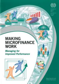 Craig Churchill; Cheryl Frankiewicz — Making Microfinance Work: Managing for Improved Performance