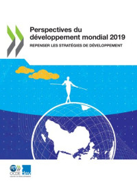 Oecd — Perspectives du développement Mondial 2019 Repenser les Stratégies de Développement