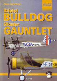 Alex Crawford — Bristol Bulldog & Gloster Gauntlet