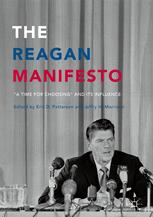 Eric D. Patterson, Jeffry H. Morrison (eds.) — The Reagan Manifesto: “A Time for Choosing” and its Influence