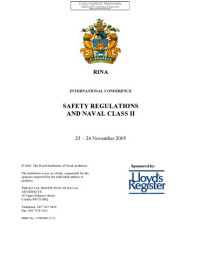 Royal Institution of Naval Architects — Safety regulations and naval class II : 23-24 November 2005