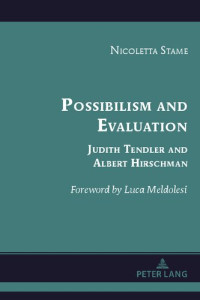 Nicoletta Stame — Possibilism and Evaluation: Judith Tendler and Albert Hirschman