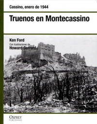 Ken Ford, Howard Gerrard — Truenos en Montecassino : Cassino, enero de 1944