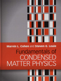 Marvin L. Cohen, Steven G. Louie — Fundamentals of Condensed Matter Physics (Complete Instructor Resoources with Solution Manual, Solutions)