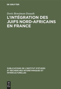 Doris Bensimon-Donath — L’intégration des juifs nord-africains en France