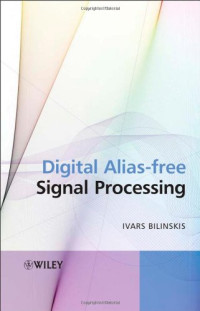 Ivars Bilinskis — Digital Alias-free Signal Processing