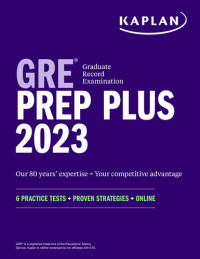 Kaplan Test Prep — GRE Prep Plus 2023: 6 Practice Tests + Proven Strategies + Online
