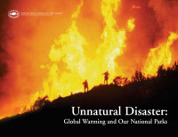 National Parks Conservation Association — Unnatural Disaster: Global Warming and Our National Parks