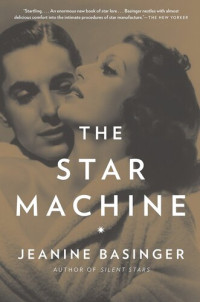 Jeanine Basinger — The Star Machine