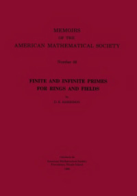 David K. Harrison — Finite and Infinite Primes for Rings and Fields