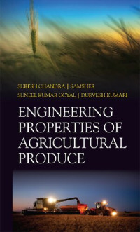 Suresh Chandra, Samsher, Suneel Kumar Goyal — Engineering Properties of Agricultural Produce