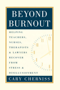 Cary Cherniss — Beyond Burnout
