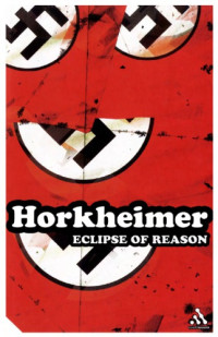 Horkheimer, Max — Eclipse of reason