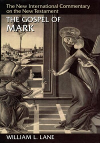 William Lane — The Gospel of Mark