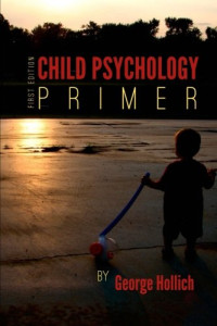 George Hollich — Child Psychology Primer