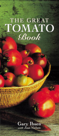 Gary Ibsen; Joan Nielsen — The Great Tomato Book