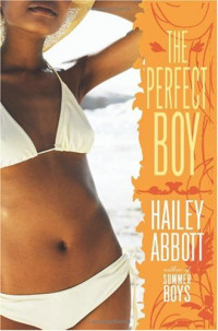 Hailey Abbott — The Perfect Boy