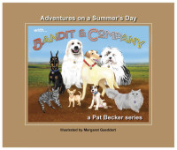 Pat Becker — Adventures on a Summer's Day: With Bandit & Company