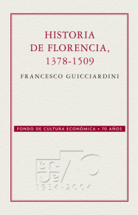 Francesco Guicciardini — Historia de Florencia, 1378-1509