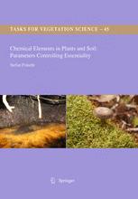 Stefan Fränzle (auth.) — Chemical Elements in Plant and Soil: Parameters Controlling Essentiality