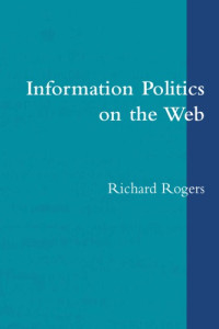 Richard Rogers — Information politics on the Web