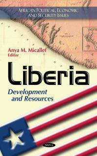 Anya M. Micallef — Liberia: Development and Resources : Development and Resources