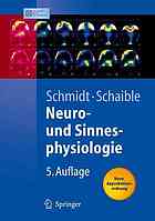 Schmidt, Robert F.; Schaible, Hans-Georg — Neuro-und sinnesphysiologie.