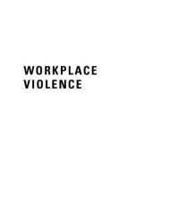 Kerr, Kim M — Workplace violence: planning for prevention and response
