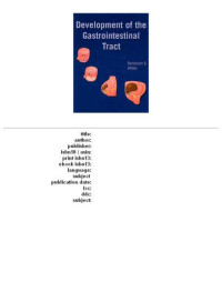 Ian R. Sanderson, W. Allan Walker — Development of the gastrointestinal tract, Volume 1