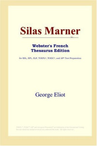 George Eliot — Silas Marner (Webster's French Thesaurus Edition)