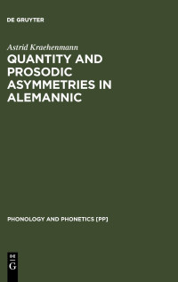 Astrid Kraehenmann — Quantity and Prosodic Asymmetries in Alemannic: Synchronic and Diachonic Perspectives