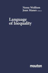 Nessa Wolfson (editor); Joan Manes (editor) — Language of Inequality