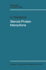 Ulrich Westphal (auth.) — Steroid-Protein Interactions