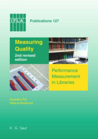 Roswitha Poll; Peter te Boekhorst — Measuring Quality: Performance Measurement in Libraries. 2nd revised edition