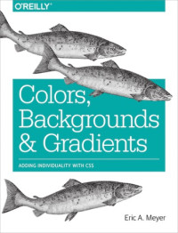 Meyer, Eric A — Colors, Backgrounds, and Gradients