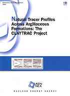 OECD — Natural tracer profiles across argillaceous formations : the CLAYTRAC project