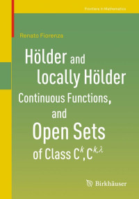 Renato Fiorenza — Hölder and locally Hölder Continuous Functions, and Open Sets of Class C^k, C^{k,lambda}
