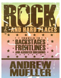 Andrew Mueller — Rock and Hard Places