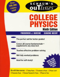 Bueche, Frederick J;Hecht, Eugene(With) — Schaum's outline of theory and problems of college physics