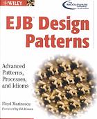 Floyd Marinescu — EJB design patterns : advanced patterns, processes, and idioms