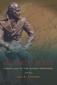 Lee A. Farrow — Seward's Folly