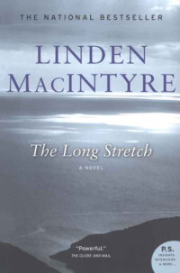Linden MacIntyre — The Long Stretch
