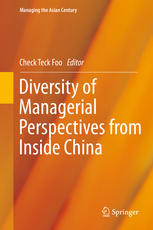 Check Teck Foo (eds.) — Diversity of Managerial Perspectives from Inside China
